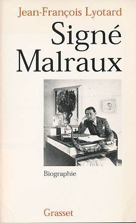 Signé Malraux. Biographie