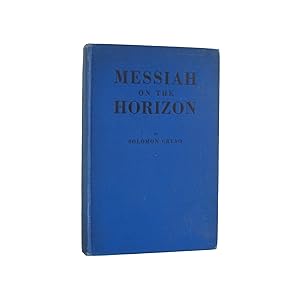 MESSIAH ON THE HORIZON