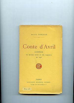CONTE D'AVRIL. Comédie en quatre actes et six tableaux en vers . Nouvelle édition.