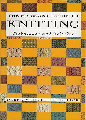 HARMONY GUIDE TO KNITTING, Techniques and Stitches