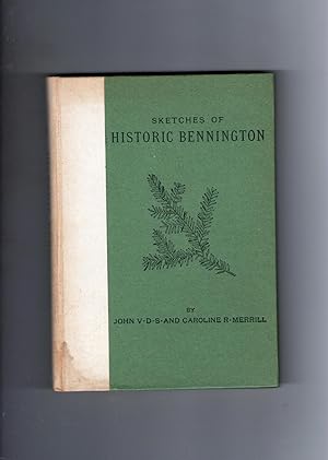 SKETCHES OF HISTORIC BENNINGTON