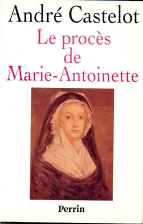 Le procès de Marie Antoinette
