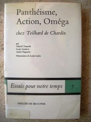Pantheisme, Action, Omega chez Teilhard de Chardin
