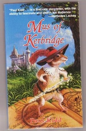 Mus of Kerbridge: Being the Tale of a Dashing Young Rodent, His Companions, and Their Adventures ...