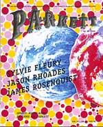 PARKETT NO. 58: JAMES ROSENQUIST, SYLVIE FLEURY, JASON RHOADES - COLLABORATIONS + EDITIONS: HENRY...