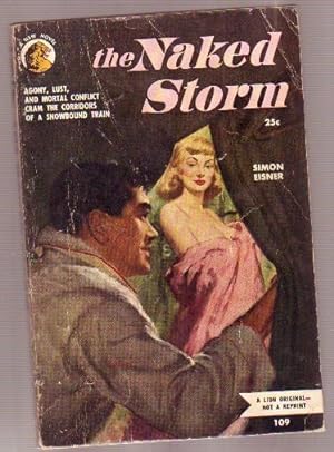 The Naked Storm .Agony, Lust, and Mortal Conflict Cram the Corridors of a Snowbound Train .GGA