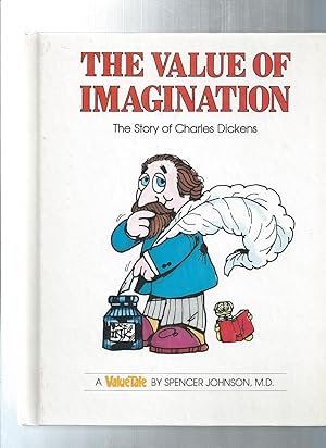 The Value of Imagination: The Story of Charles Dickens