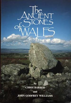 The Ancient Stones of Wales