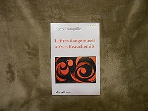 Lettres Dangereuses a Yves Beauchemin