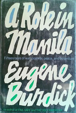 A Role in Manila Fifteen Tales of War, Postwar, Peace, and Adventure