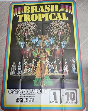 BRASIL TROPICAL . Opéra Comique. Salle Favart, 1 DEC 1981 - 10 JAN 1982.