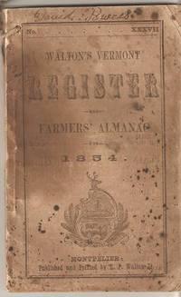 WALTON'S VERMONT REGISTER AND FARMERS' ALMANAC FOR 1854:; No. 37. Astronomical Calculations by Za...