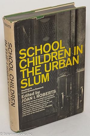School children in the urban slum; readings in social science research