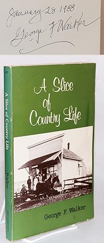 A slice of country life 1902 - 1915