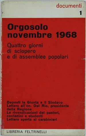 ORGOSOLO NOVEMBRE 1968. Quattro giorni di sciopero e di assemblee popolari. Deposti la Giunta e i...
