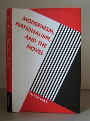 Modernism, Nationalism, and the Novel.