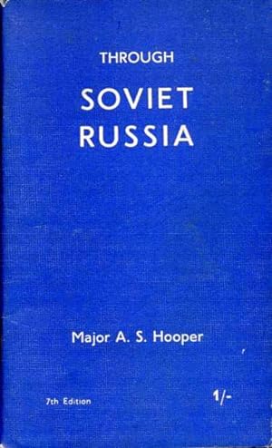 Through Soviet Russia (Signed By Author)