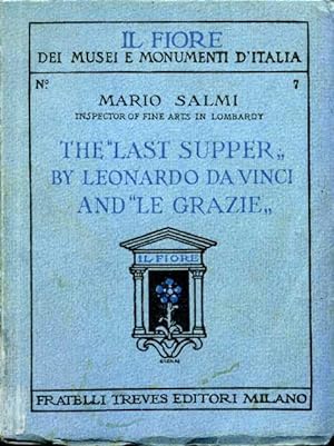 The 'Last Supper' By Leonardo Da Vinci and 'Le Grazie'