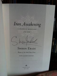 Iran Awakening: A Memoir of Revolution and Hope (Signed First Printing)