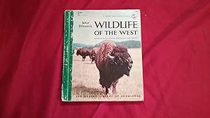 WALT DISNEY'S WILDLIFE OF THE WEST ANIMALS OF THE PLAINS, MOUNTAINS, AND DESERT