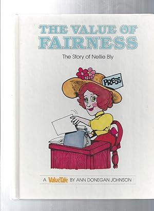 The Value of Fairness: The Story of Nellie Bly