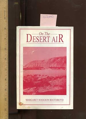 On The Desert Air [illustrated, Poetry, Biography, UK]