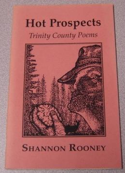 Hot Prospects: Trinity County Poems; Signed