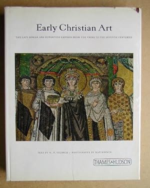 Early Christian Art. The Late Roman and Byzantine Empires from the Third to the Seventh Centuries.