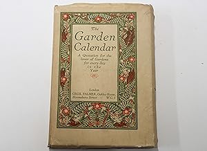 The Garden Calendar A quotation for the lover of gardens for every day in the year