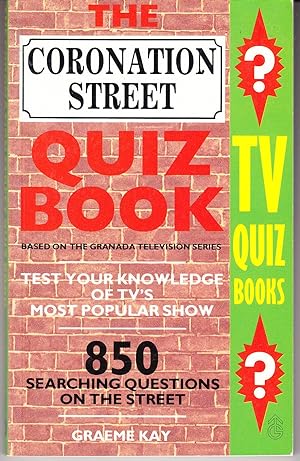 The Coronation Street Quiz Book Based on the Granada Television Series