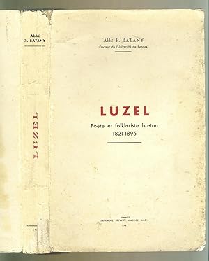 Luzel poète et folkloriste breton 1821-1895