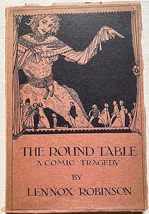 The Round Table - A Comic Tragedy