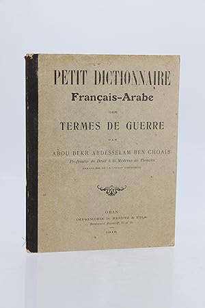 Petit dictionnaire français-arabe des termes de guerre