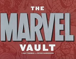The Marvel Vault: A Museum-in-a-book With Rare Collectibles from the World of Marvel