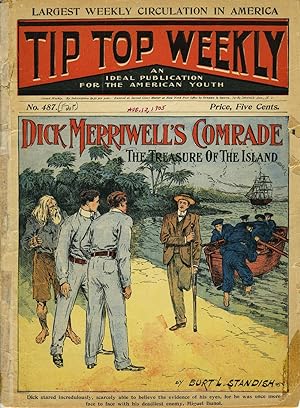Tip Top Weekly, No. 487: "Dick Merriwell's Comrade, The Treasure of the Island"