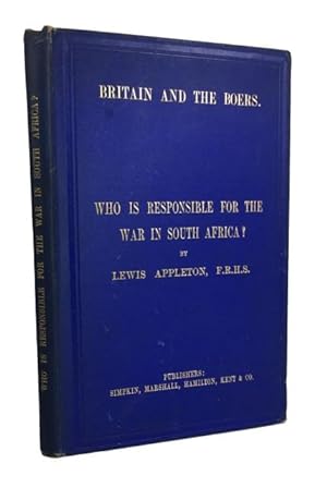 Britain and the Boers: Who is Responsible for the War in South Africa