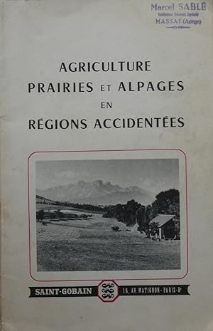 Agriculture, Prairies et Alpages en régions accidentées