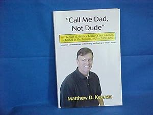 "Call Me Dad, Not Dude"