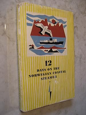12 Days on the Norwegian Coastal Steamer