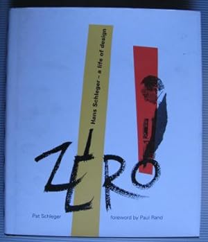 Zero, Hans Schleger - a life of design;