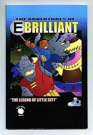 The Adventures of EBrilliant: "The Legend of Little City"