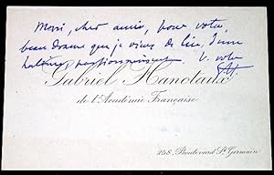 Carte de visite Autographe de Gabriel HANOTAUX adressée à P. HERVIEU.Texte manuscrit "Merci, Mon ...