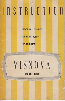 Instruction For the Use of Your Visnova BC 101 [Sewing Machine]
