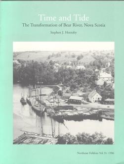 TIME AND TIDE, THE TRANSFORMATION OF BEAR RIVER, NOVA SCOTIA