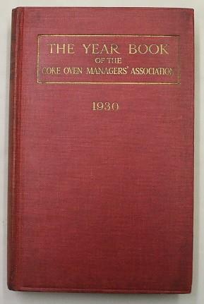 THE YEAR BOOK OF THE COKE OVEN MANAGERS' ASSOCIATION 1930