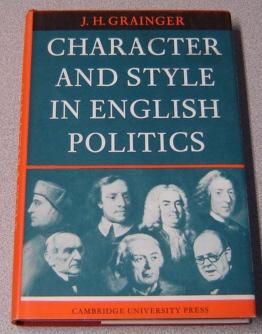 Character and Style in English Politics