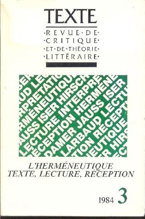 L'Herméneutique. Texte, lecture, réception.