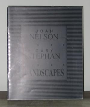 Joan Nelson / Gary Stephan Landscapes