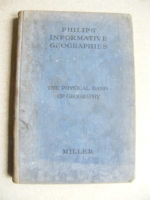 Philips' Informative Geographies. The Physical Basis of Geography