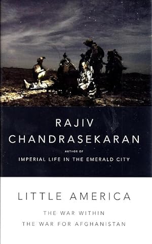 Little America: The War Within The War For Afghanistan